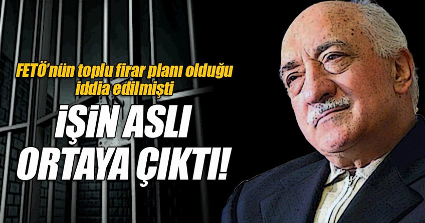 FETÖ'cüler toplu firar edecek haberleri ile ilgili önemli açıklama