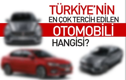 Türkiyenin en çok tercih edilen otomobili hangisi?