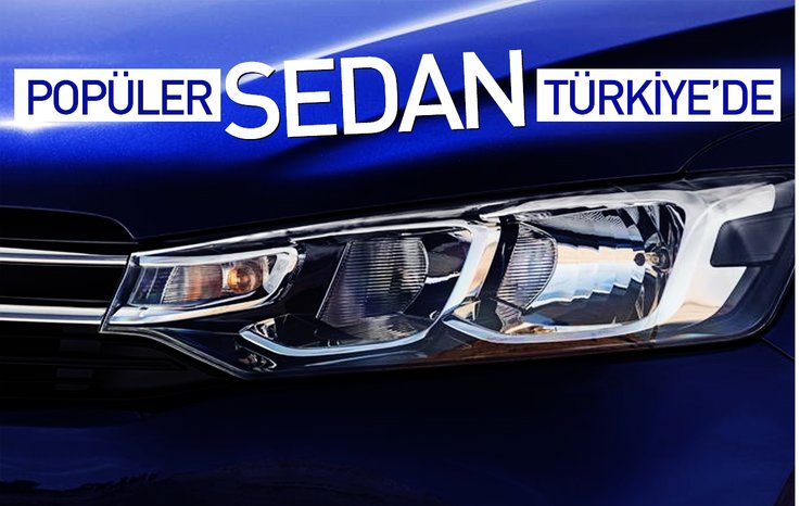 POPÜLER SEDAN TÜRKİYE’DE