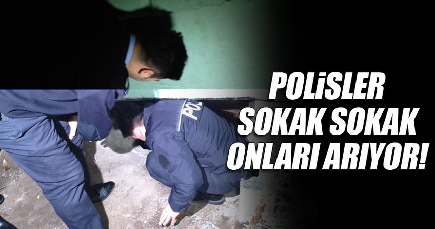 Polis ekipleri sokak sokak firar eden yabancı aradı