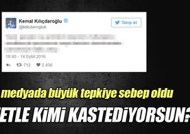 Kılıçdaroğlu'nun tweeti soru işaretlerine cevap olamadı!