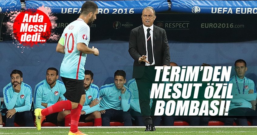 Fatih Terim Mesut Özil, Arda Turan Messi dedi!