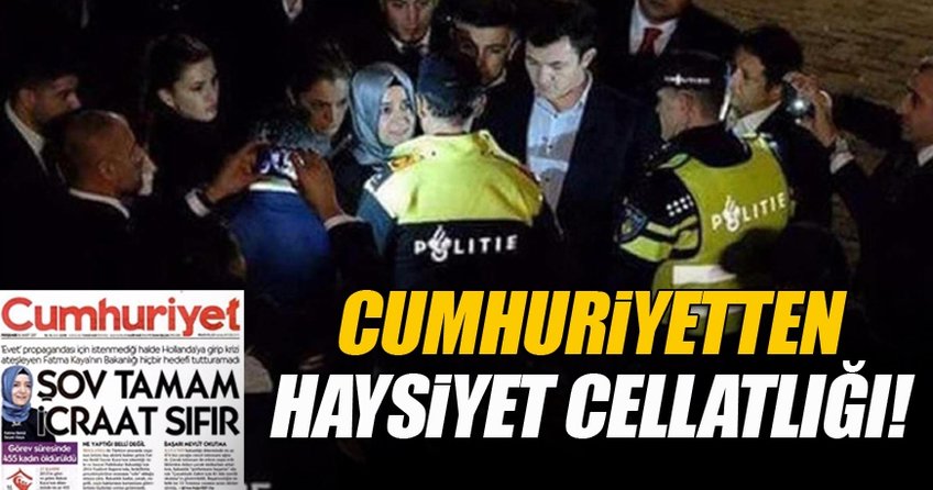 Cumhuriyet’ten haysiyet cellatlığı