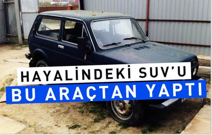 Hayalindeki SUVu işte bu araçtan yaptı