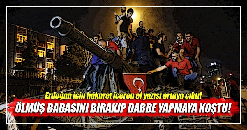 Babasının cenazesi varken, darbe yapmaya koştu