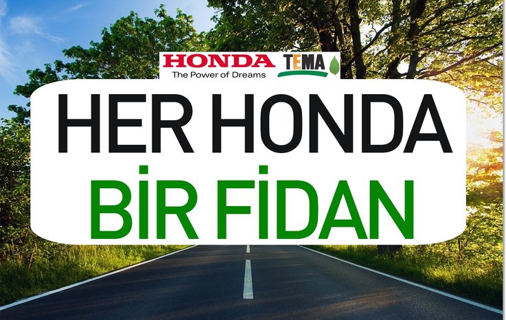 HER HONDA BİR FİDAN