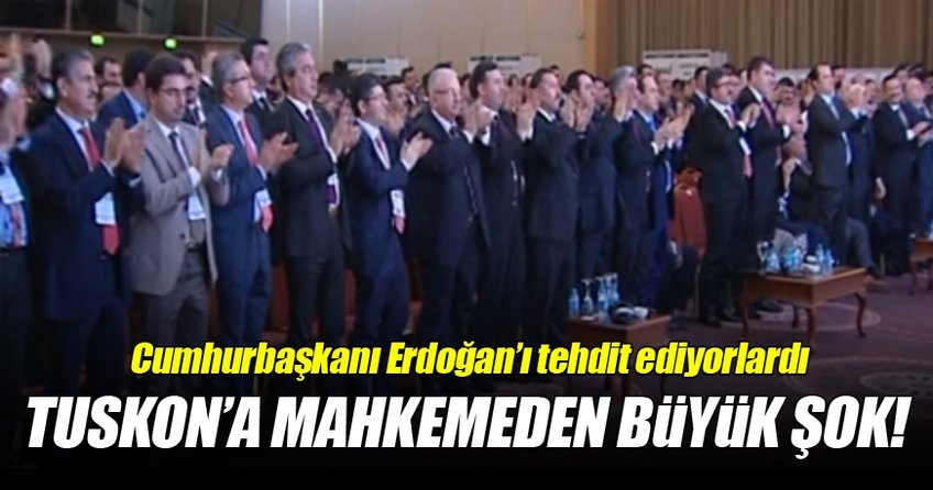 Flaş! TUSKON iddianamesi düzenlendi!