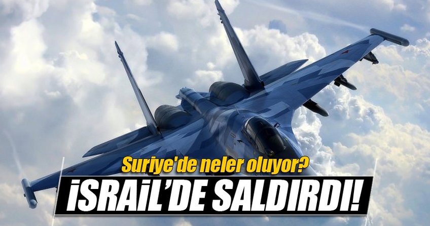 Suriye'de neler oluyor? İsrail de saldırdı!