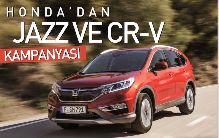 HONDA’DAN JAZZ VE CR-V KAMPANYASI