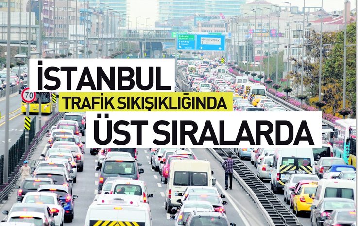 İSTANBUL TRAFİK SIKIŞIKLIĞINDA ÜST SIRALARDA