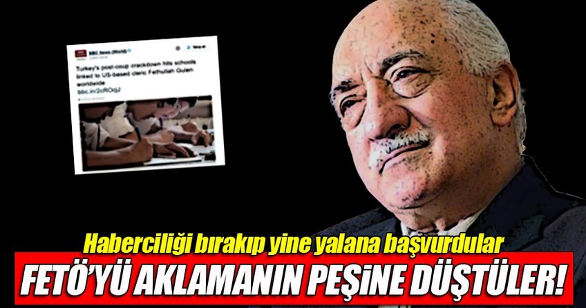 BBC’den FETÖ’yü aklama çabası