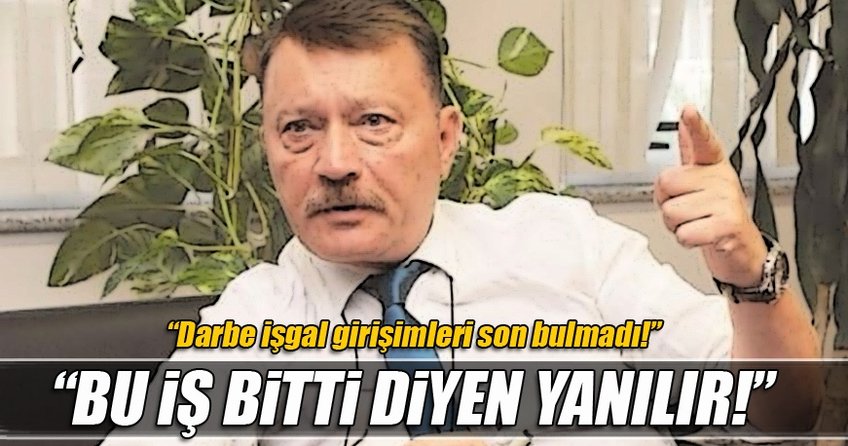 'İkinci bir kalkışma konusunda kimse emin olmasın!'