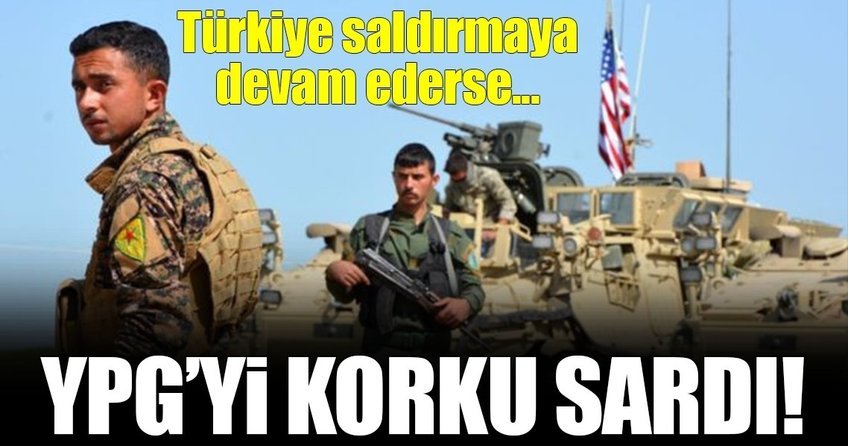 YPG’yi Türkiye korkusu sardı!