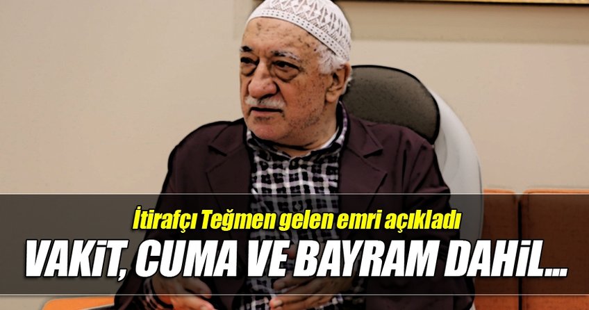 FETÖ itirafçısı teğmen: Secde yasaklandı