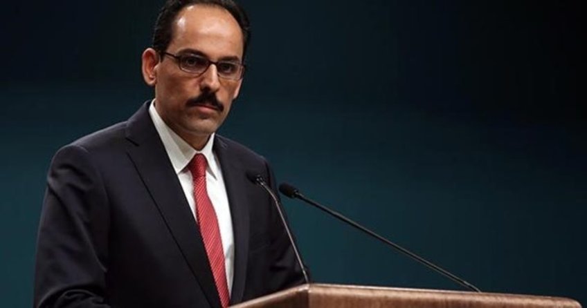 Kalın: ABD PYD'yi desteklemekten vazgeçmeli