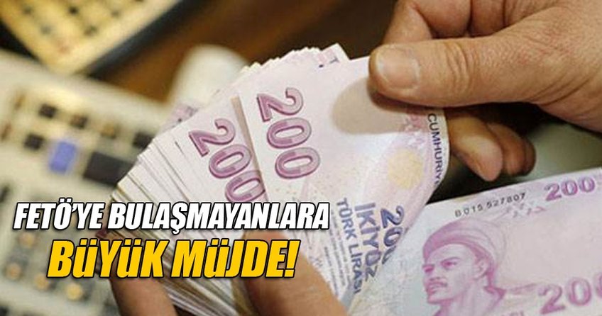 FETÖ'ye bulaşmayanlara kredi kapısı