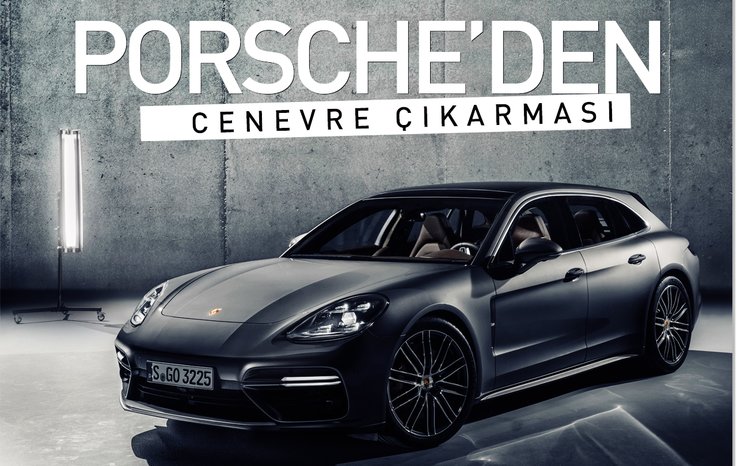 PORSCHE’DEN CENEVRE ÇIKARMASI: PANAMERA SPORT TOURİSMO VE TURBO S E-HYBRİD