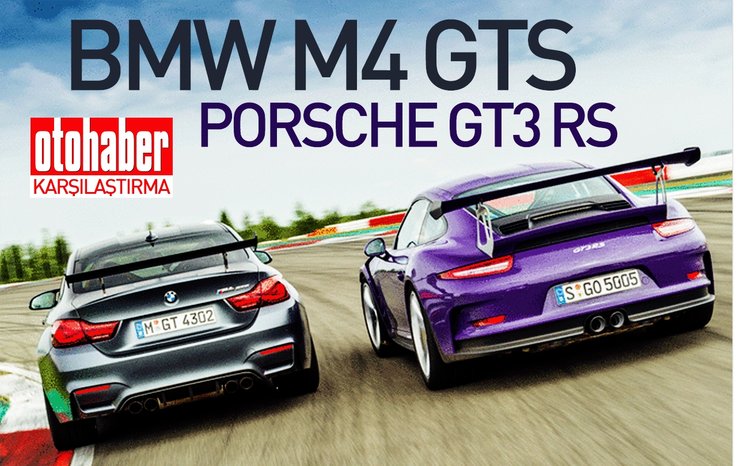 KARŞILAŞTIRMA · BMW M4 GTS, PORSCHE GT3 RS