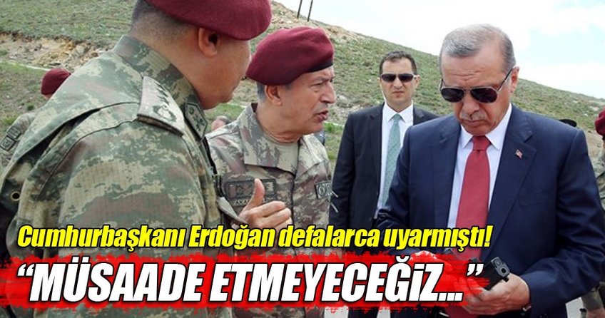 Cumhurbaşkanı Erdoğan'ın böyle uyarmıştı