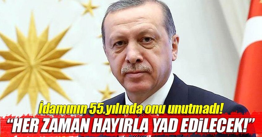 Cumhurbaşkanı Erdoğan'dan çok önemli Adnan Menderes mesajı