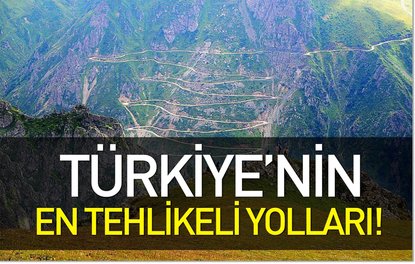 Türkiyenin en tehlikeli yolları!