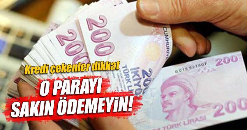 O parayı sakın ödemeyin