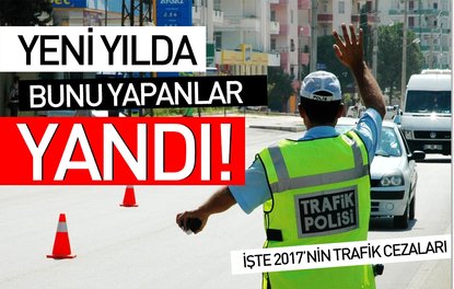 İşte 2017nin trafik cezaları