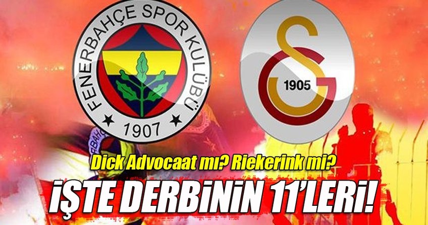 Fenerbahçe Galatasaray derbisinin 11'leri açıklandı!