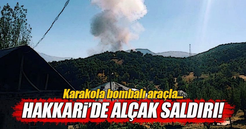 Şemdinli'de karakola bomba yüklü araçla saldırı