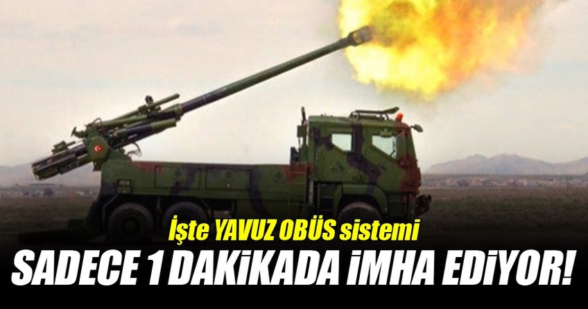 MKE'nin ürettiği obüs sistemi Yavuz dakikada 4-6 atış yapabilecek