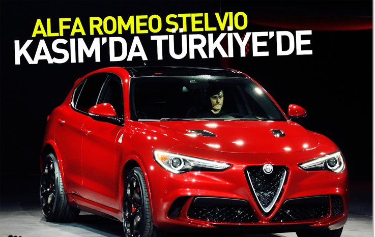 ALFA ROMEO STELVİO'NUN TÜRKİYE'YE GELİŞ TARİHİ BELLİ OLDU
