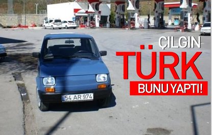 Çılgın Türk bunu yaptı