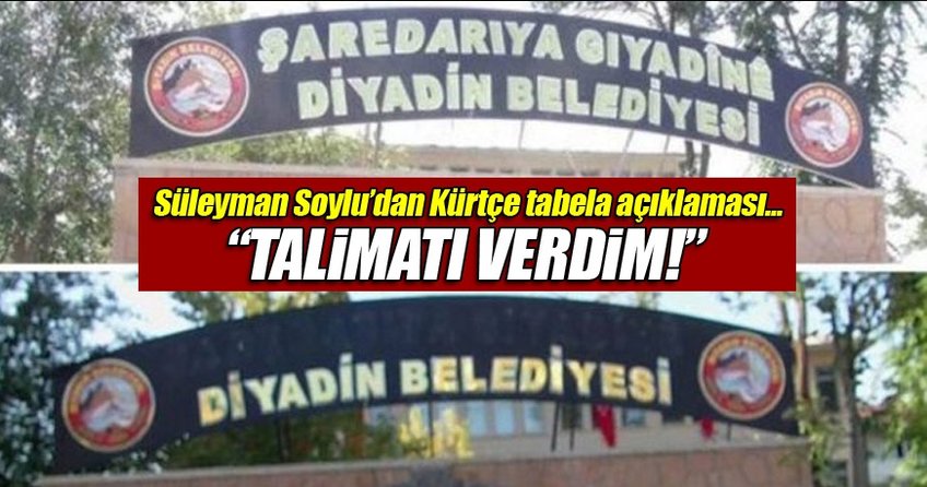 Süleyman Soylu'dan Kürtçe tabela açıklaması