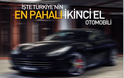 İşte Türkiye’nin en pahalı ikinci el otomobili