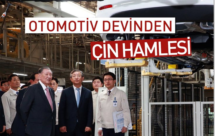 OTOMOTİV DEVİNDEN ÇİN HAMLESİ