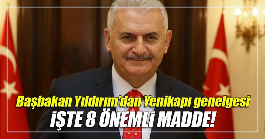 Başbakan Yıldırım'dan Yenikapı Genelgesi