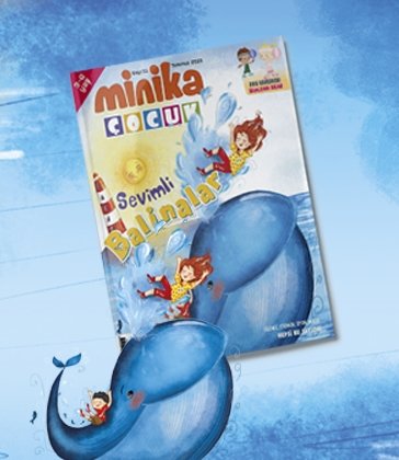01.07.2019 Minika Çocuk Dergi - Sayı: 31
