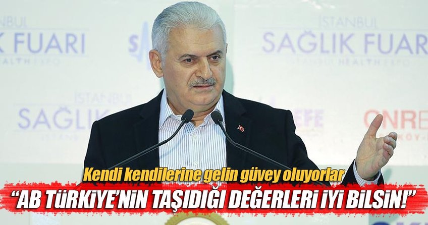 Başbakan Yıldırım'dan AP'nin skandal kararına çok sert tepki