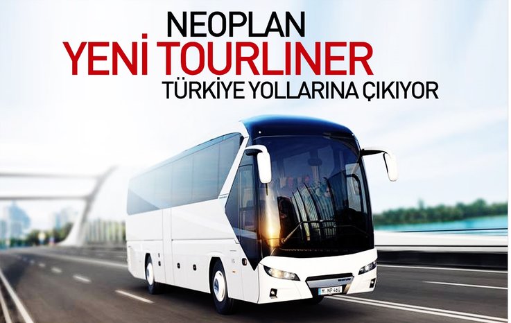NEOPLAN YENİ TOURLİNER TÜRKİYE YOLLARINA ÇIKIYOR