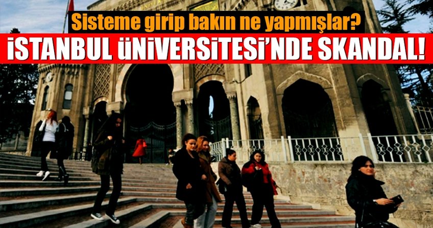 İstanbul Üniversitesi'nde skandal!