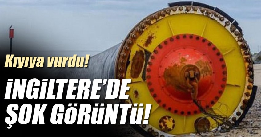 İngiltere'de boru hattı kıyıya vurdu