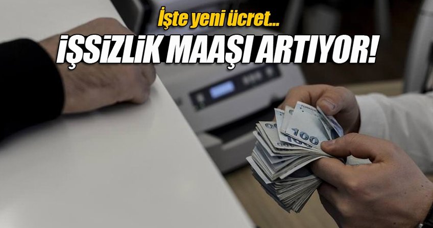 İşsizlik maaşı artıyor!