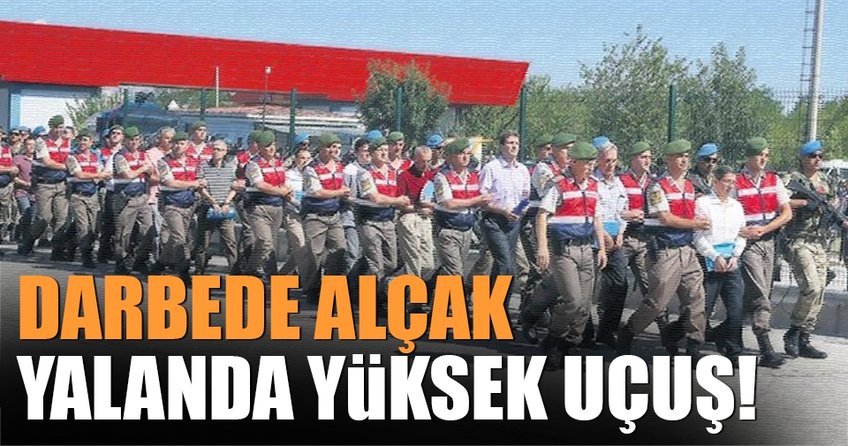 Darbede alçak.. Yalanda yüksek uçuş