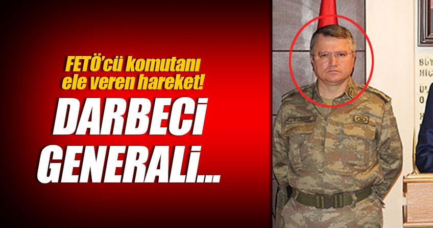 FETÖ'cü komutanı cephe selamı ortaya çıkardı