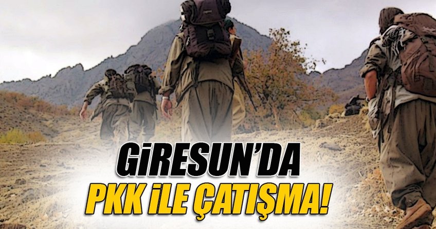 Giresun'da PKK ile çatışma