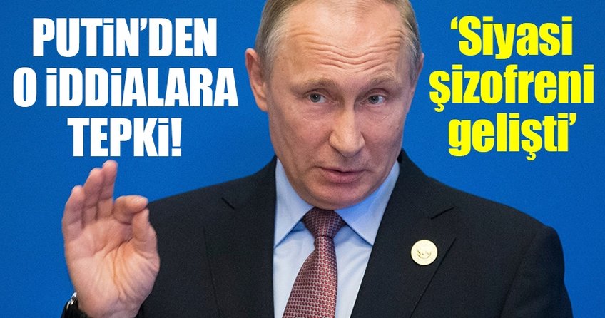 Putin: ABD'de siyasi şizofreni gelişti!