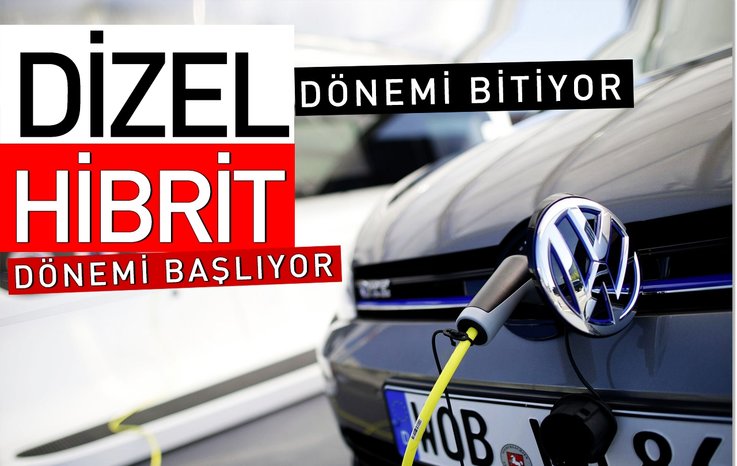 DİZEL DÖNEMİ BİTİYOR HİBRİT DÖNEMİ BAŞLIYOR