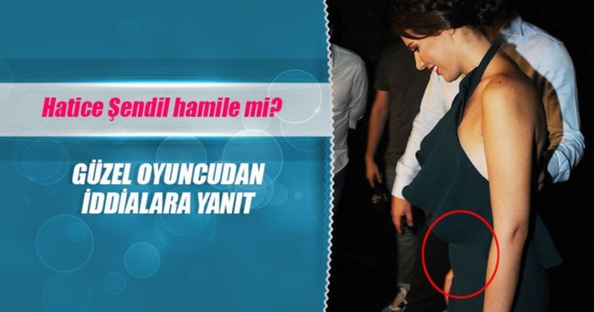Hatice Şendil hamile mi?