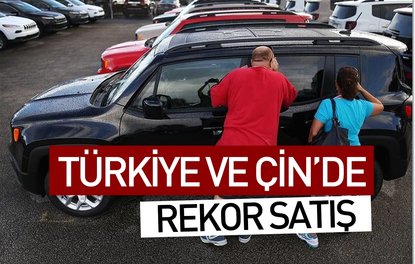 Türkiye ve Çinde rekor satış