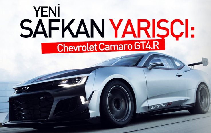 YENİ SAFKAN YARIŞÇI: CHEVROLET CAMARO GT4.R